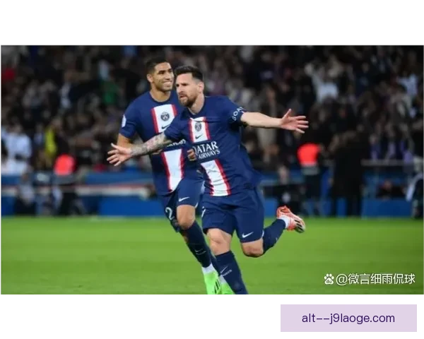 梅西泪别巴萨开启新篇章正式加盟巴黎圣日耳曼